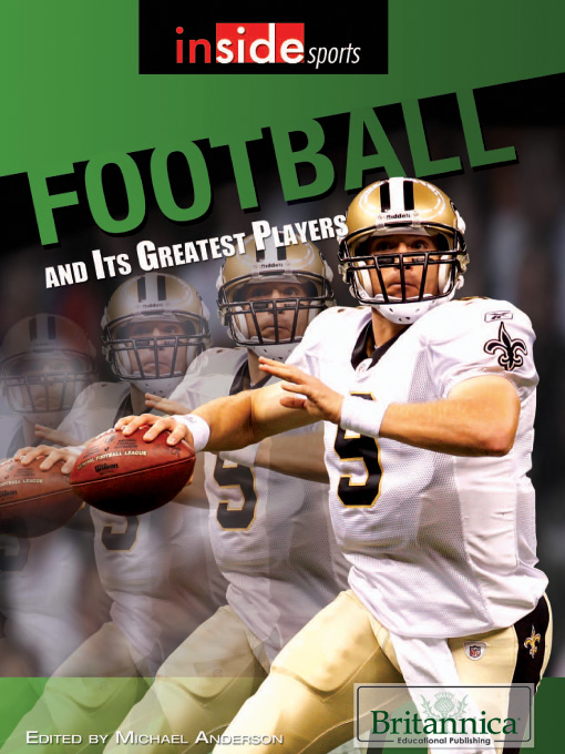 Title details for Football and Its Greatest Players by Britannica Educational Publishing - Available